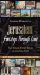 101256 Jerusalem: Footsteps Through Time: Ten Torah Study Tours of the Old City